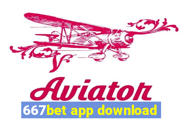 667bet app download